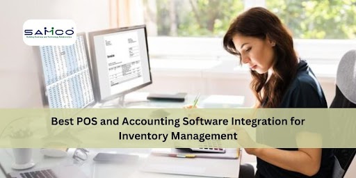 Best POS and Accounting Software Integration for Inventory Management